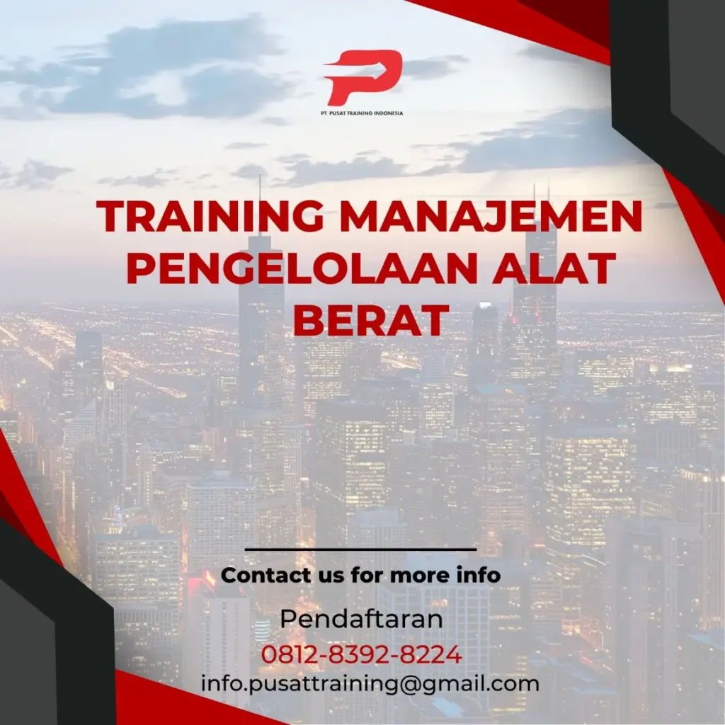 PELATIHAN MANAJEMEN PENGELOLAAN ALAT BERAT