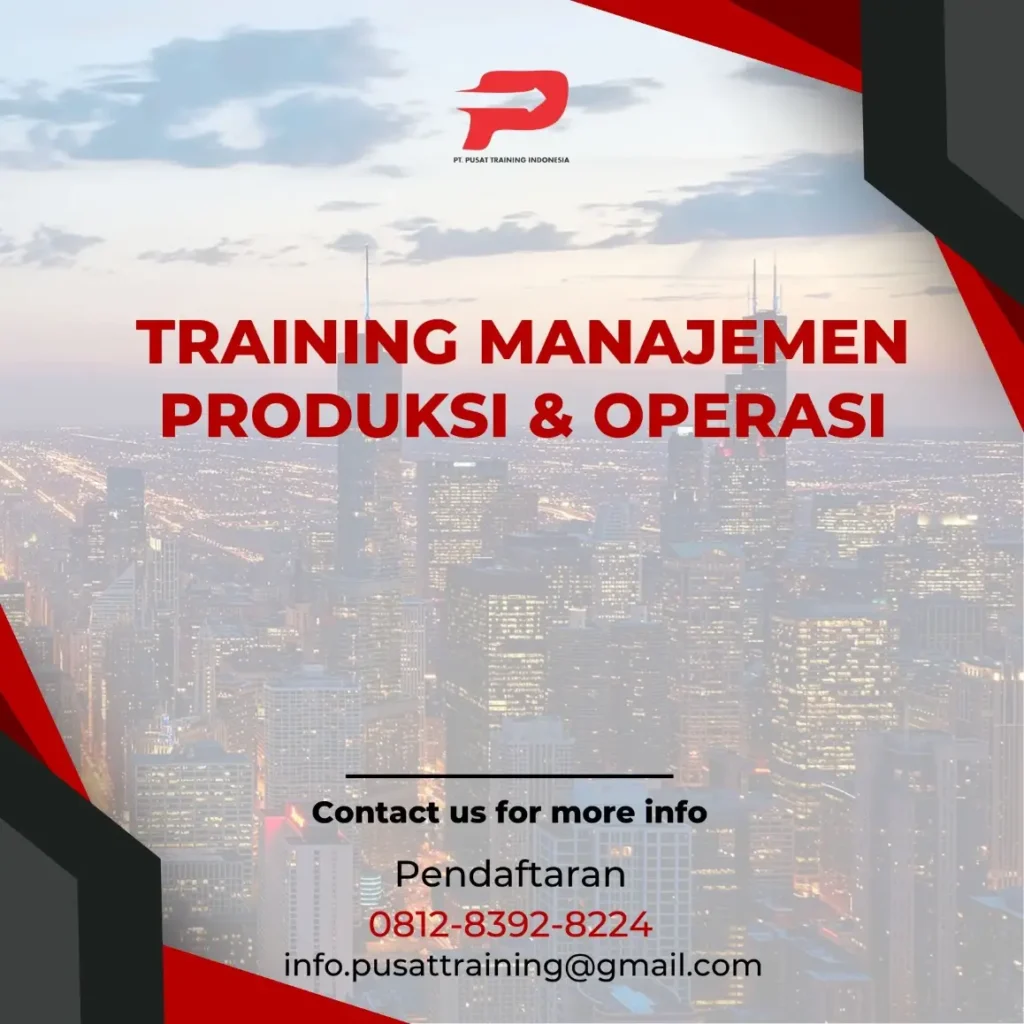 PELATIHAN MANAJEMEN PRODUKSI & OPERASI