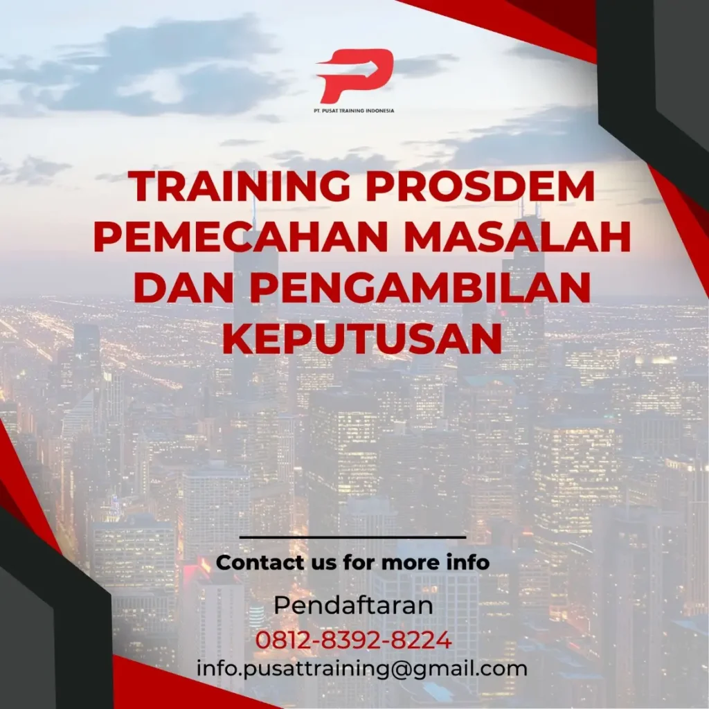 PELATIHAN PROSDEM PEMECAHAN MASALAH DAN PENGAMBILAN KEPUTUSAN