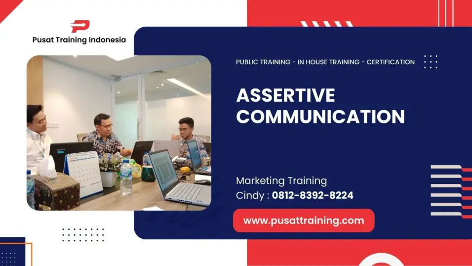 PELATIHAN ASSERTIVE COMMUNICATION JAKARTA