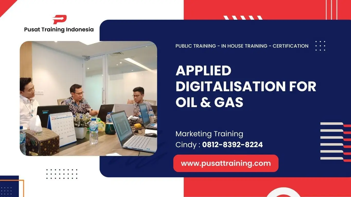 PELATIHAN APPLIED DIGITALISATION FOR OIL & GAS JAKARTA