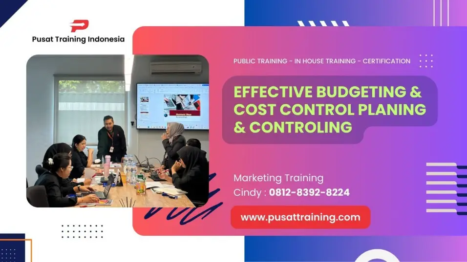 PELATIHAN EFFECTIVE BUDGETING & COST CONTROL PLANING & CONTROLING