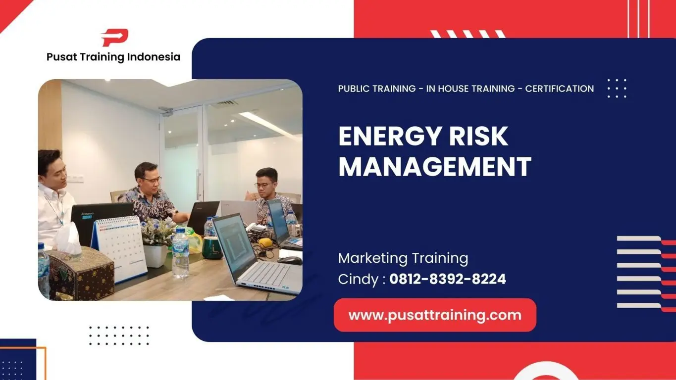 PELATIHAN ENERGY RISK MANAGEMENT JAKARTA