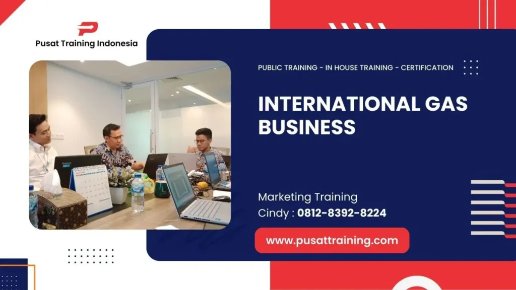 PELATIHAN INTERNATIONAL GAS BUSINESS JAKARTA