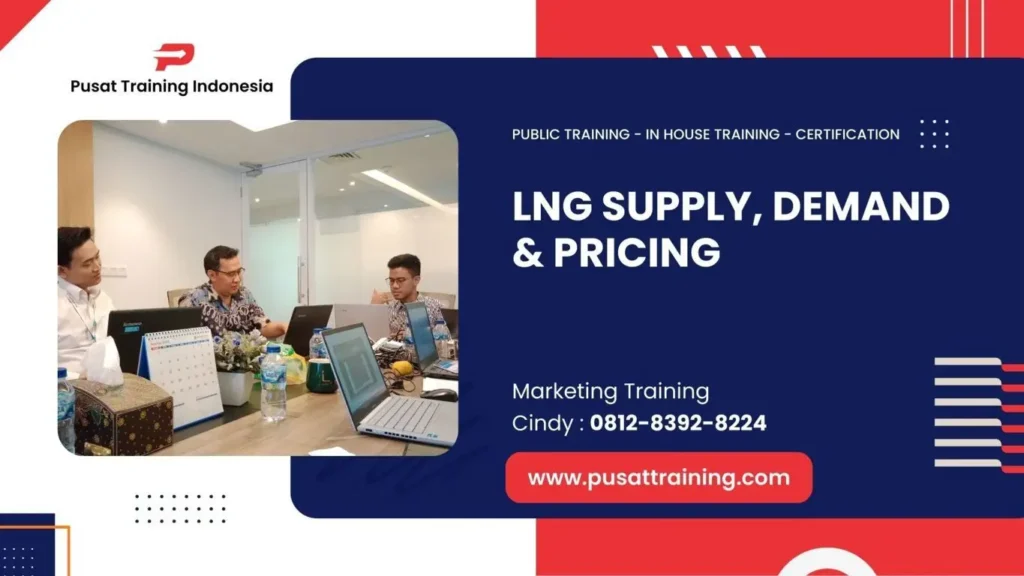 PELATIHAN LNG SUPPLY, DEMAND & PRICING JAKARTA