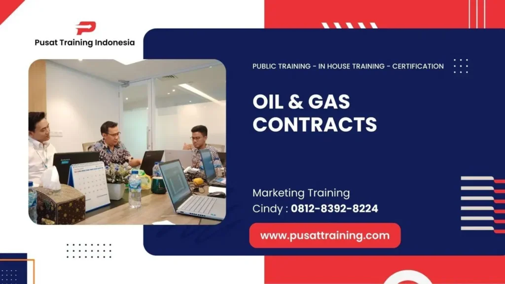 PELATIHAN OIL & GAS CONTRACTS JAKARTA
