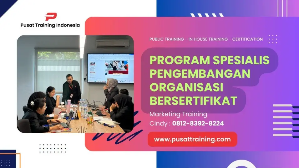 PELATIHAN PROGRAM SPESIALIS PENGEMBANGAN ORGANISASI BERSERTIFIKAT