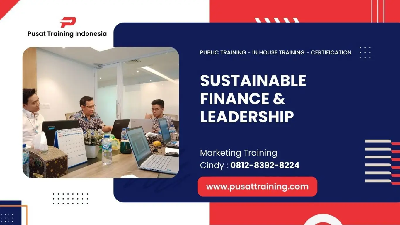 PELATIHAN SUSTAINABLE FINANCE & LEADERSHIP JAKARTA