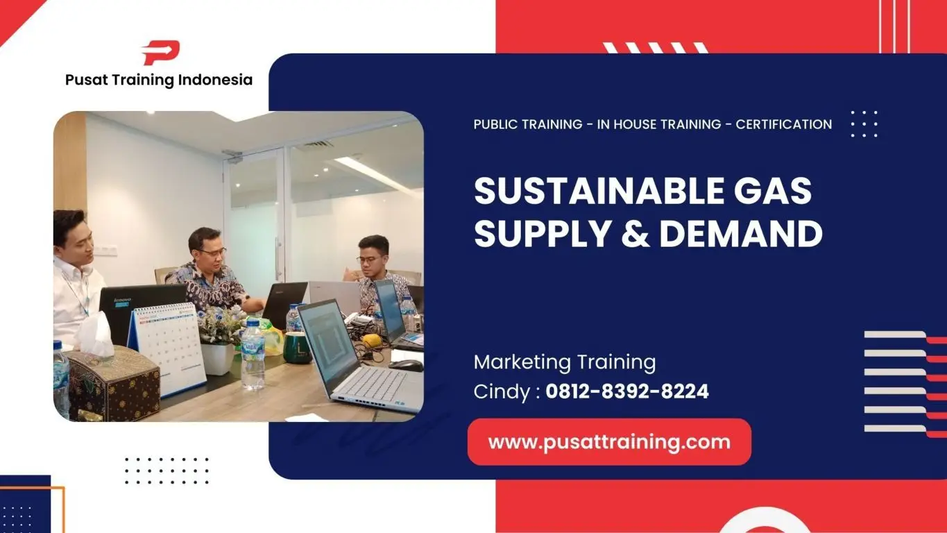PELATIHAN SUSTAINABLE GAS SUPPLY & DEMAND JAKARTA