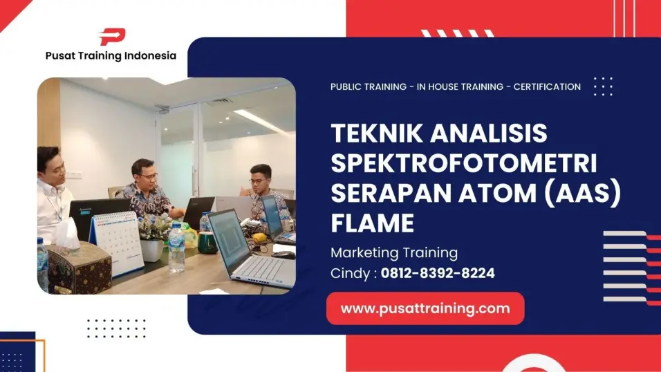 PELATIHAN TEKNIK ANALISIS SPEKTROFOTOMETRI SERAPAN ATOM (AAS) FLAME JAKARTA