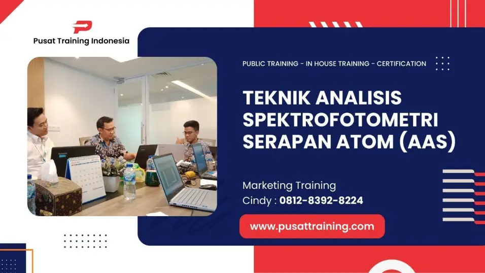 PELATIHAN TEKNIK ANALISIS SPEKTROFOTOMETRI SERAPAN ATOM (AAS) JAKARTA