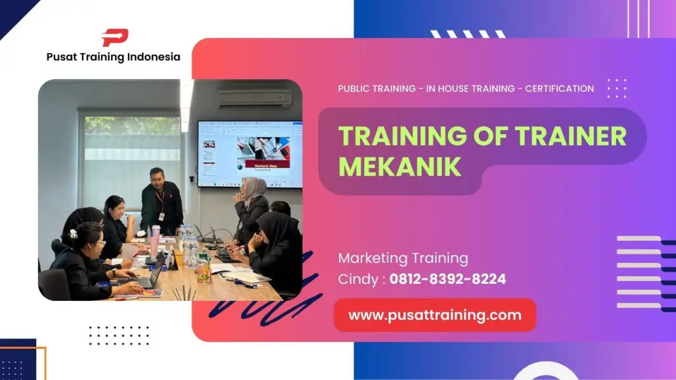 PELATIHAN TRAINING OF TRAINER MEKANIK JAKARTA