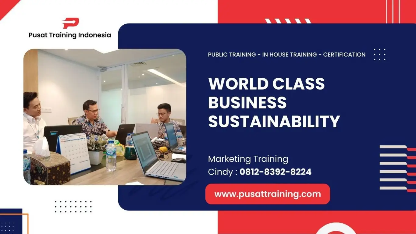 PELATIHAN WORLD CLASS BUSINESS SUSTAINABILITY JAKARTA