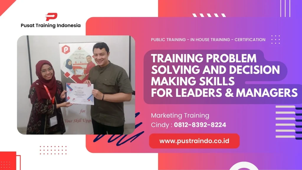 TRAINING PROBLEM SOLVING AND DECISION MAKING SKILLS FOR LEADERS & MANAGERS
