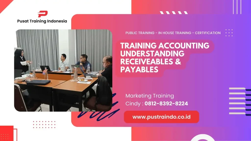 TRAINING ACCOUNTING UNDERSTANDING RECEIVEABLES DAN PAYABLES