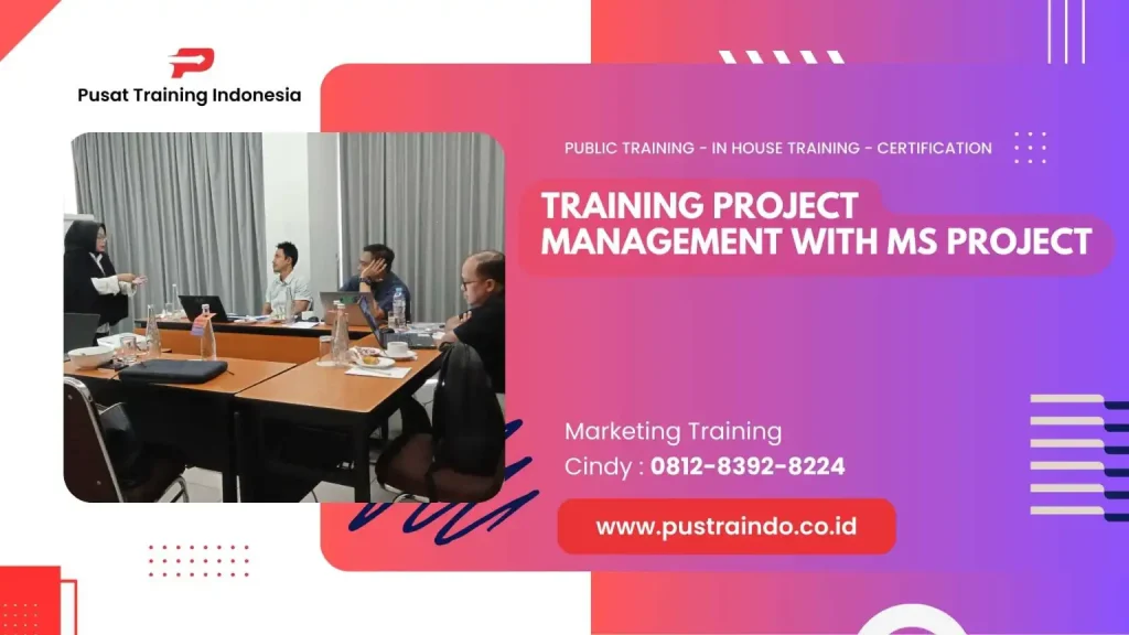 PELATIHAN PROJECT MANAGEMENT WITH MS PROJECT JAKARTA