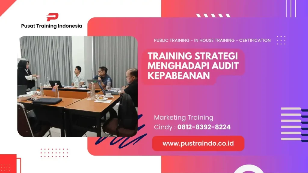TRAINING STRATEGI MENGHADAPI AUDIT KEPABEANAN