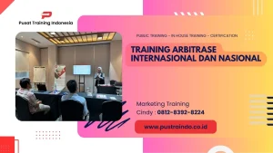 TRAINING ARBITRASE INTERNASIONAL DAN NASIONAL 