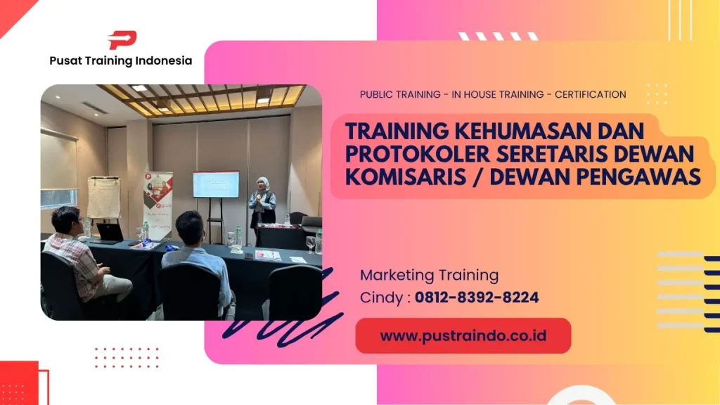 TRAINING KEHUMASAN DAN PROTOKOLER SERETARIS DEWAN KOMISARIS / DEWAN PENGAWAS