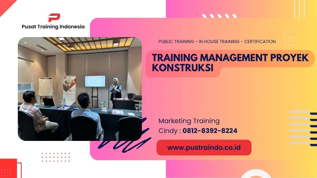TRAINING MANAGEMENT PROYEK KONSTRUKSI