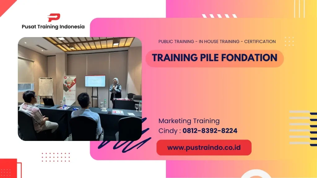 TRAINING ANALISIS KEGAGALAN FONDASI DAN STRATEGI PENCEGAHANNYA