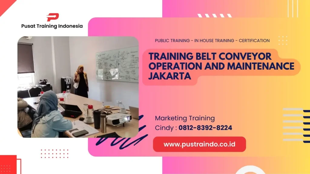 TRAINING BELT CONVEYOR OPERATION AND MAINTENANCE JAKARTA