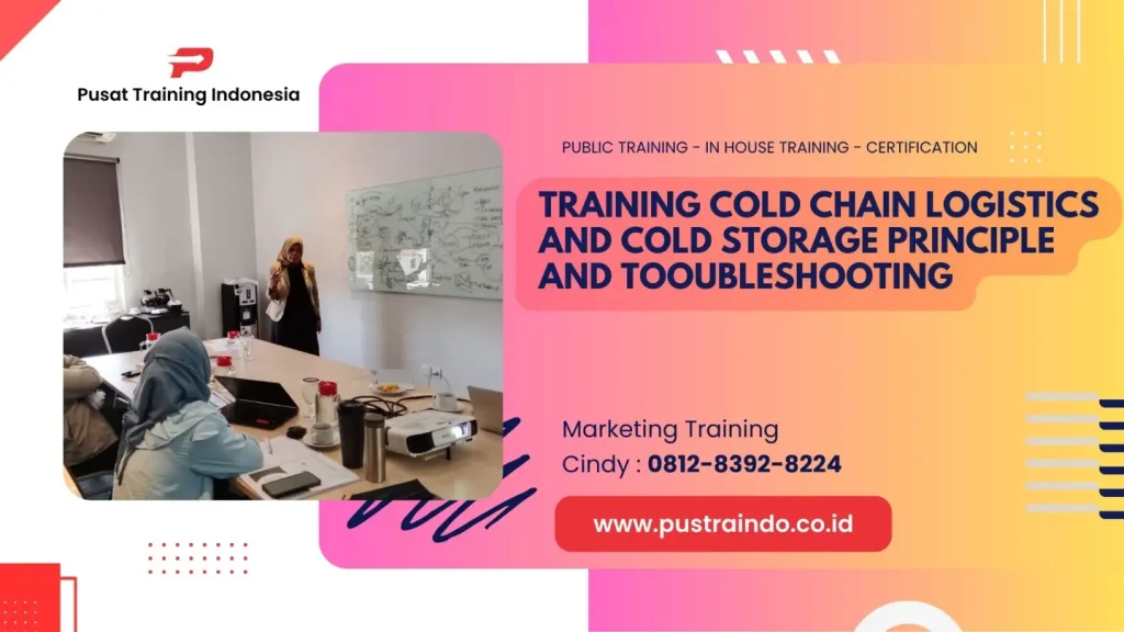 TRAINING COLD CHAIN LOGISTICS AND COLD STORAGE PRINCIPLE AND TOOUBLESHOOTING