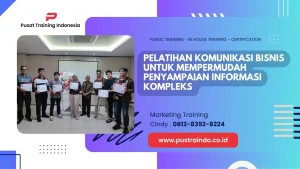TRAINING KOMUNIKASI BISNIS UNTUK MEMPERMUDAH PENYAMPAIAN INFORMASI KOMPLEKS 