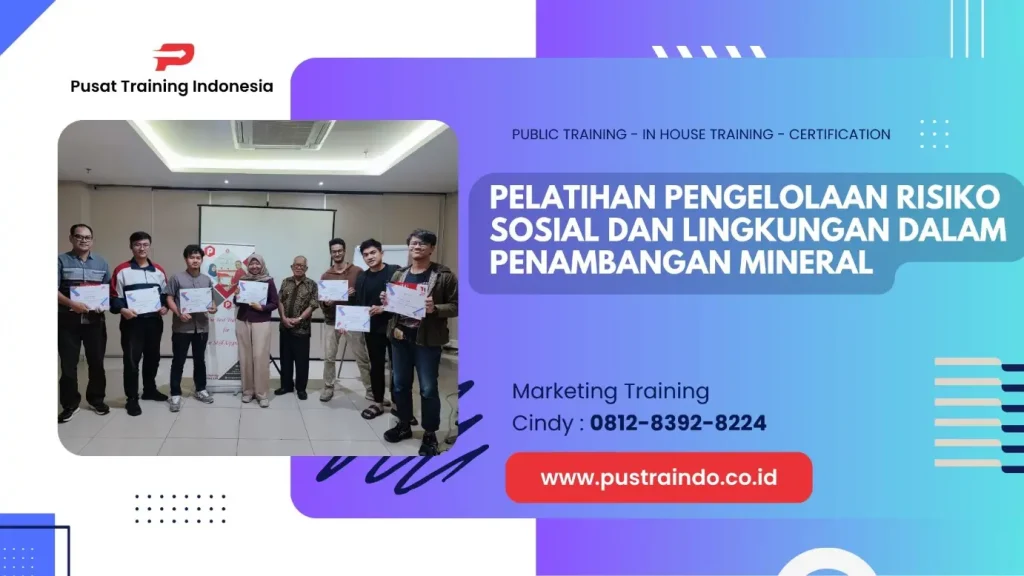 TRAINING PENGELOLAAN RISIKO SOSIAL DAN LINGKUNGAN DALAM PENAMBANGAN MINERAL