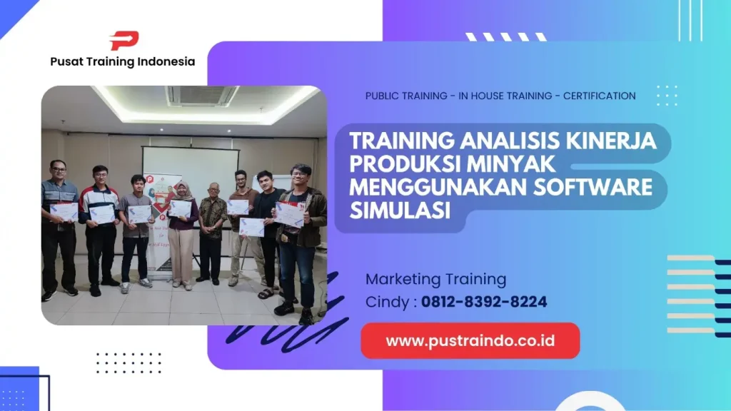 TRAINING ANALISIS KINERJA PRODUKSI MINYAK MENGGUNAKAN SOFTWARE SIMULASI
