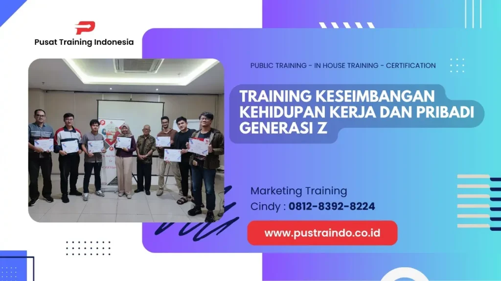TRAINING KESEIMBANGAN KEHIDUPAN KERJA DAN PRIBADI GENERASI Z