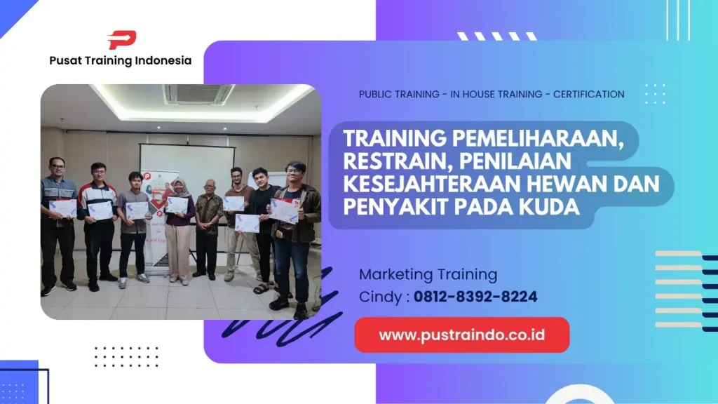 TRAINING RESTRAIN PENILAIAN KESEJAHTERAAN HEWAN DAN PENYAKIT PADA KUDA