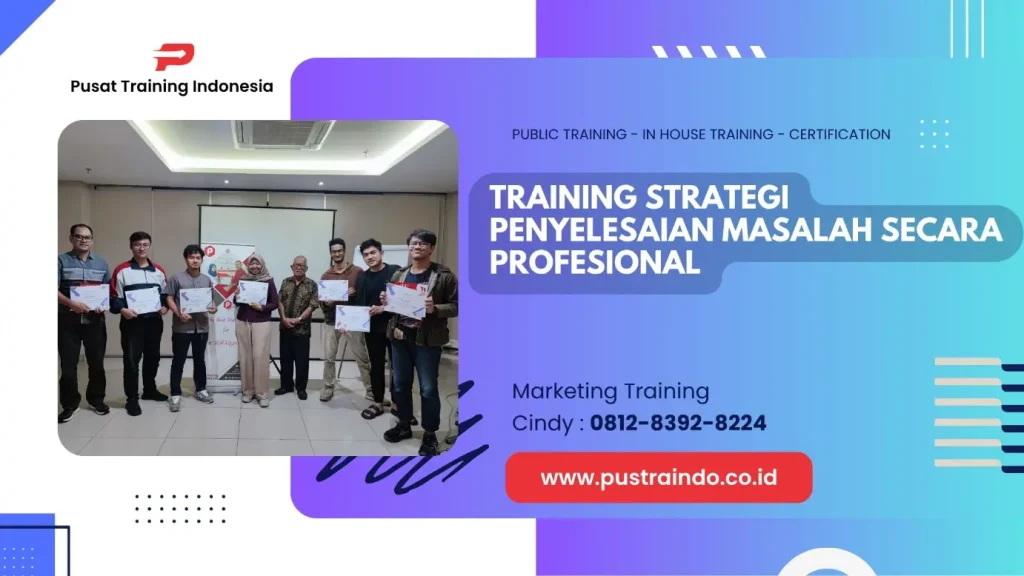 TRAINING STRATEGI PENYELESAIAN MASALAH SECARA PROFESIONAL