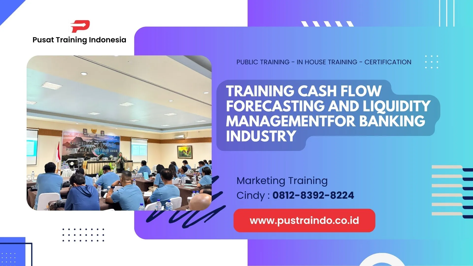 TRAINING CASH FLOW FORECASTING AND LIQUIDITY MANAGEMENT  FOR BANKING INDUSTRY
