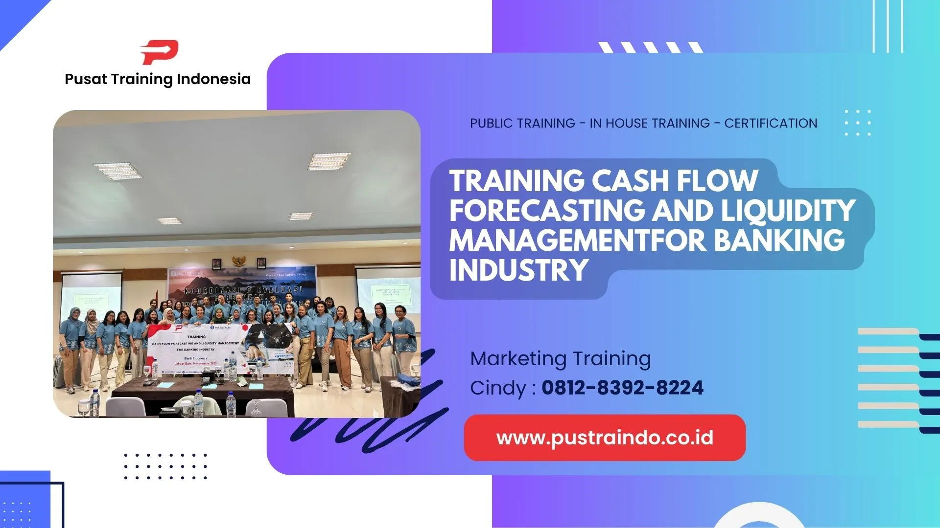 TRAINING CASH FLOW FORECASTING AND LIQUIDITY MANAGEMENT  FOR BANKING INDUSTRY