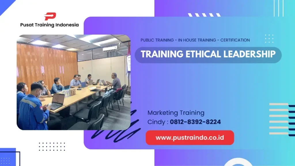 PELATIHAN ETHICAL LEADERSHIP JAKARTA