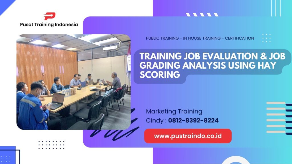 TRAINING JOB EVALUATION & JOB GRADING ANALYSIS USING HAY SCORING