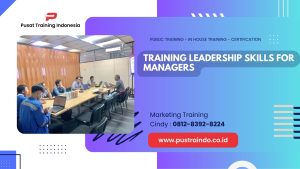 TRAINING LEADERSHIP SKILLS FOR MANAGERS 
