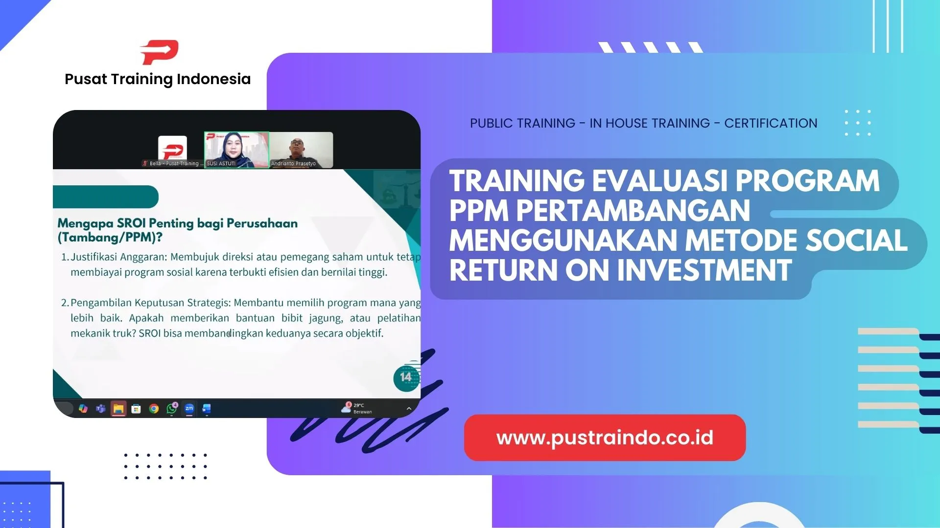 PELATIHAN EVALUASI PROGRAM PPM PERTAMBANGAN MENGGUNAKAN METODE SOCIAL RETURN ON INVESTMENT