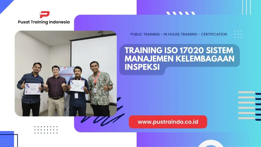 PELATIHAN ISO 17020: SISTEM MANAJEMEN KELEMBAGAAN INSPEKSI